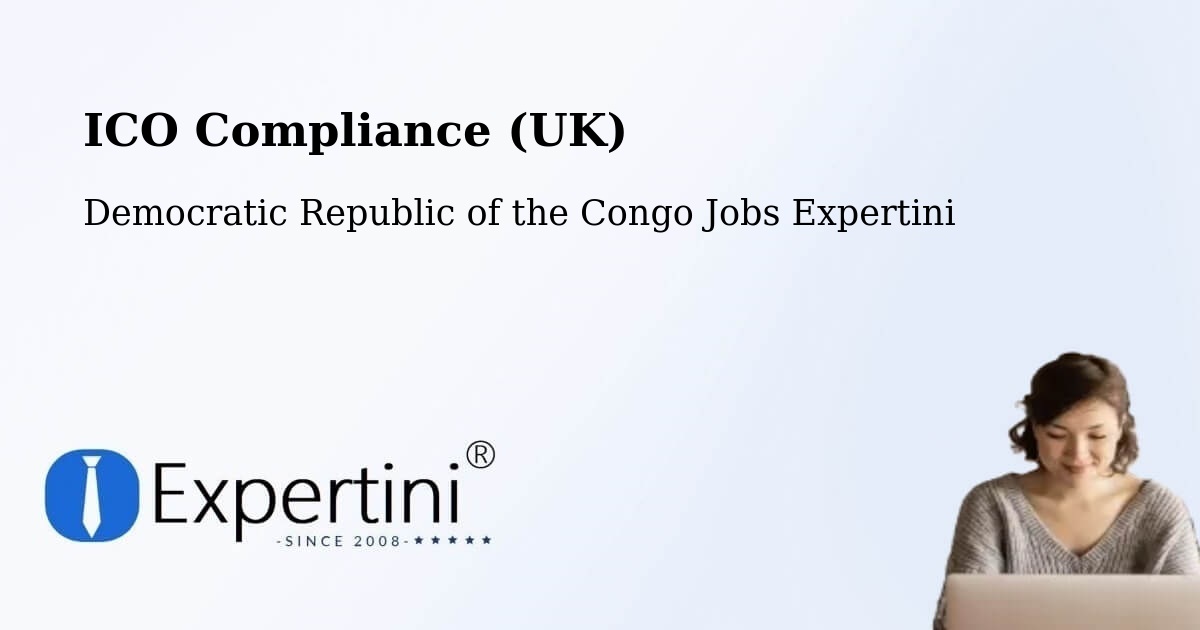 UK Data Protection & ICO Compliance – Inongo - Democratic Republic of the Congo Jobs Expertini