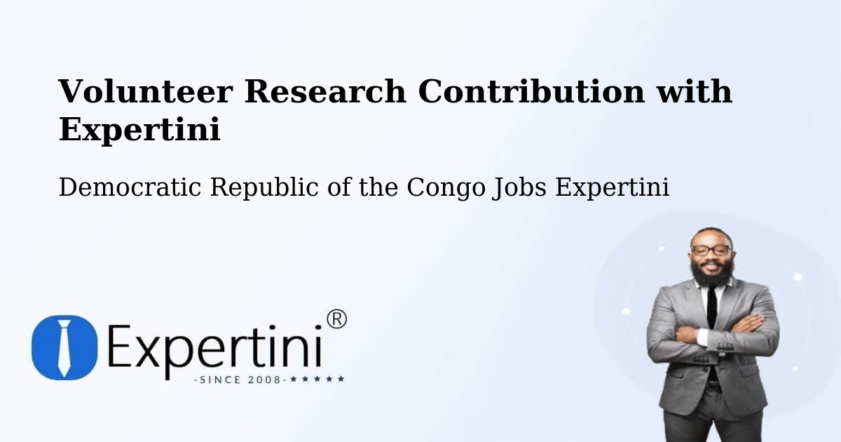 Volunteer Research Contribution Program – Inongo - Democratic Republic of the Congo Jobs Expertini